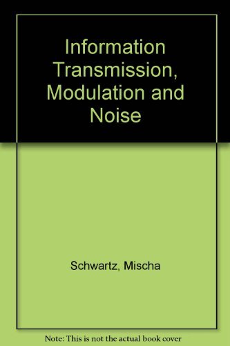 Beispielbild fr Information Transmission, Modulation and Noise zum Verkauf von HALCYON BOOKS