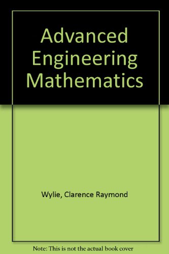 Advanced engineering mathematics (9780070666436) by C. Ray Wylie