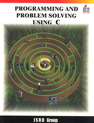 Stock image for Programming And Problem Solving Using C Language [Paperback] [Jan 01, 2008] Na for sale by dsmbooks