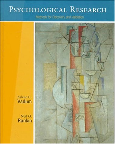 Psychological Research: Methods for Discovery and Validation [Oct 01, 1997] Vadum, Arlene C and Rankin, Neil O - Vadum, Arlene C; Rankin, Neil O