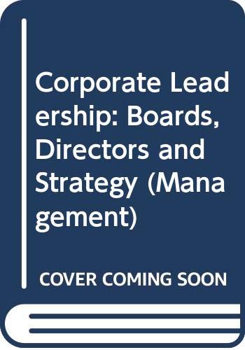 Imagen de archivo de Corporate Leadership : Boards, Directors, and Strategy a la venta por Better World Books