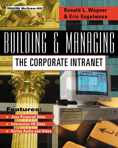 Stock image for Building and Managing the Corporate Intranet for sale by HPB-Red