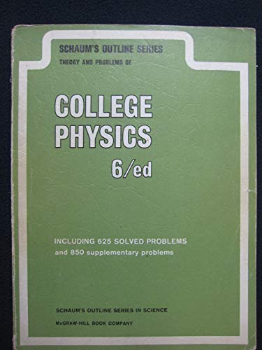 Beispielbild fr Schaum's Outline of Theory and Problems of College Physics 6/ed zum Verkauf von Camp Hill Books