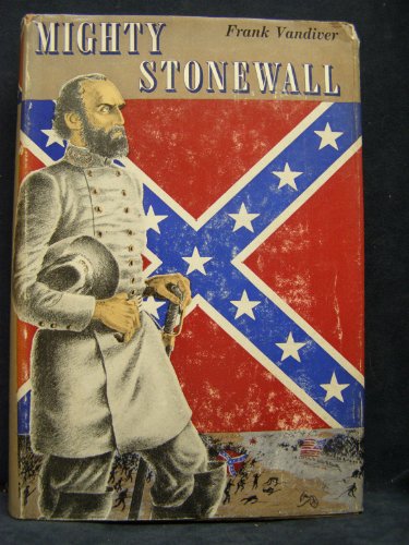 Beispielbild fr Mighty Stonewall zum Verkauf von Better World Books