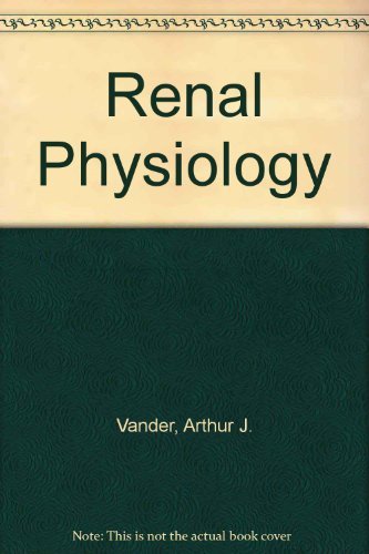 Renal Physiology (9780070669741) by Vander, Arthur J.