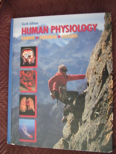 Human Physiology: The Mechanisms of Body Function (9780070669925) by Vander, Arthur; Sherman, James; Luciano, Dorothy