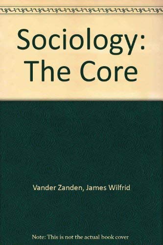 Imagen de archivo de Sociology, the Core a la venta por Better World Books