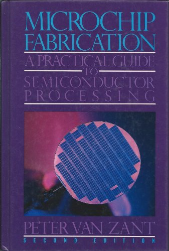 9780070671942: Microchip Fabrication: A Practical Guide to Semiconductor Processing