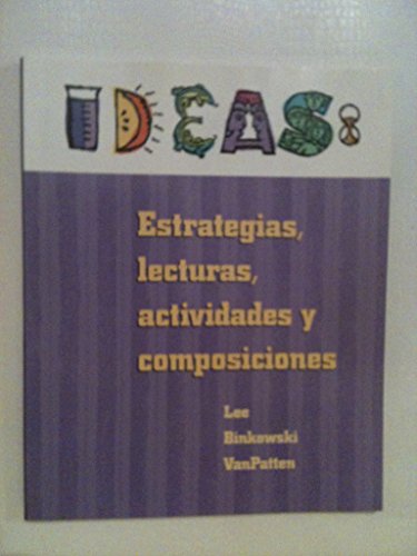 Stock image for Ideas : Estrategias, Lecturas, Actividades y Composiciones for sale by Better World Books: West
