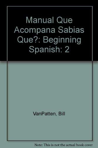Stock image for Manual Que Acompana Sabias Que?: Beginning Spanish, 2nd for sale by a2zbooks