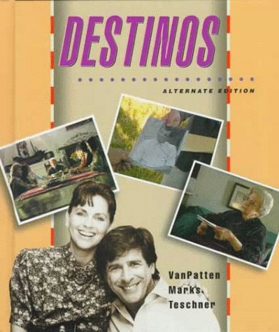Stock image for Destinos: Alternate Edition (Student Edition) for sale by Gulf Coast Books