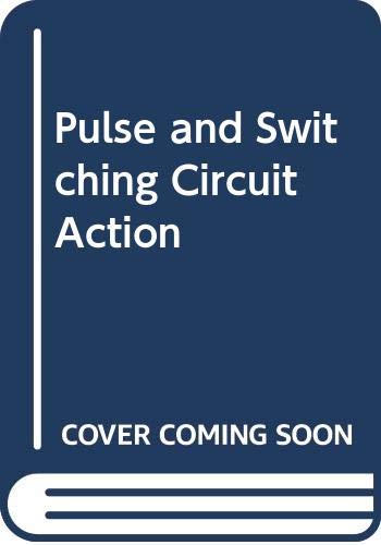 Imagen de archivo de Pulse and Switching Circuit Action a la venta por HPB-Red