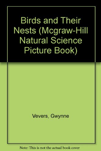 9780070674141: Birds and Their Nests (McGraw-Hill Natural Science Picture Book)