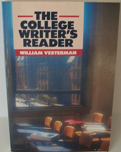 The College Writer's Reader (9780070674295) by Vesterman, William