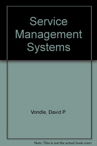Beispielbild fr Service Management Systems: How to Create Competitive Advantages Through Integrated Work Management, Materials Management, Facilities Management, an zum Verkauf von HPB-Red