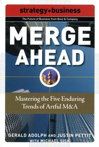 9780070677319: Merge Ahead : Mastering the Five Enduring Trends of Artful M and A