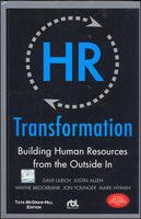 9780070677579: HR Transformation: Building Human Resources From the Outside In