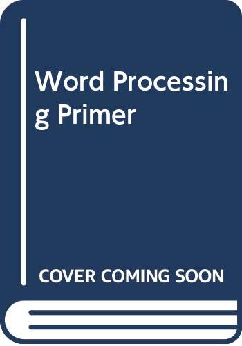 Stock image for Word Processing Primer. for sale by Zubal-Books, Since 1961