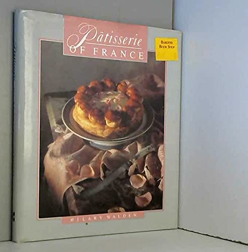 Patisserie of France (9780070677951) by Walden, Hilary