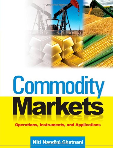 9780070682146: Commodity Markets: Operations, Instruments, and Applications