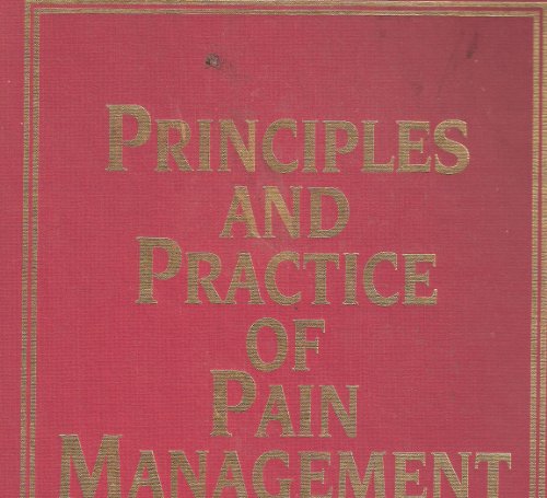 Stock image for Principles and Practice of Pain Management for sale by Better World Books