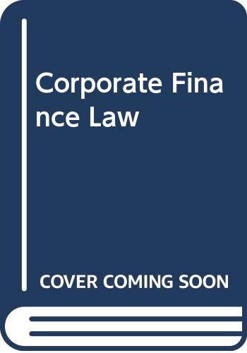 Corporate Finance Law: A Guide for the Executive (9780070684232) by Wasserstein, Bruce