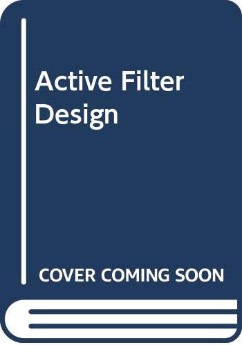 Stock image for Active Filter Design (Macmillan new electronics) for sale by HPB-Red