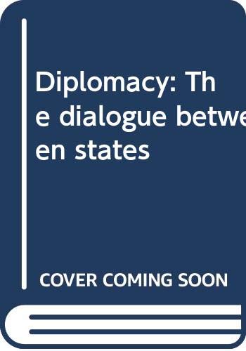 Imagen de archivo de Diplomacy: The dialogue between states a la venta por Wonder Book