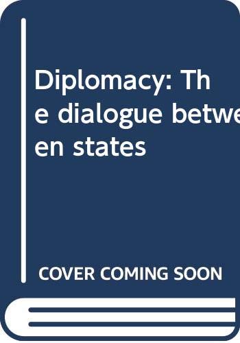 Stock image for Diplomacy: The dialogue between states for sale by Wonder Book