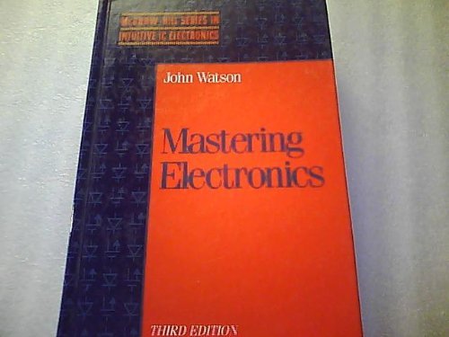 9780070684829: Mastering Electronics (MCGRAW HILL SERIES IN INTUITIVE IC ELECTRONICS)