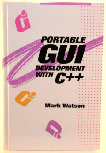 Beispielbild fr Portable Gui Development With C++ zum Verkauf von Wonder Book