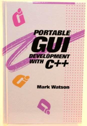 Stock image for Portable Gui Development With C++ for sale by Wonder Book