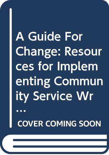 Imagen de archivo de A Guide For Change: Resources for Implementing Community Service Writing a la venta por SecondSale