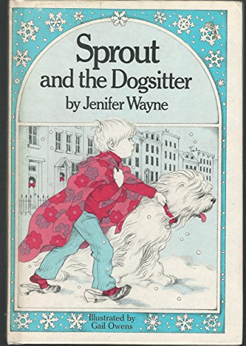 Stock image for Sprout and the Dogsitter for sale by Lighthouse Books and Gifts