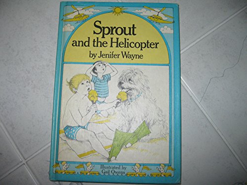 Stock image for Sprout and the helicopter for sale by Once Upon A Time Books