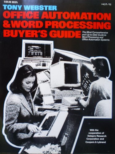 Office Automation & Word Processing Buyer's Guide (Byte Books) (9780070689626) by Webster, Tony