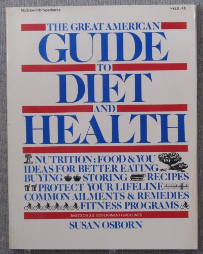 Imagen de archivo de The Great American Guide to Diet and Health a la venta por Wonder Book