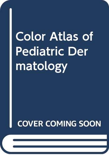 9780070690899: Color Atlas of Pediatric Dermatology