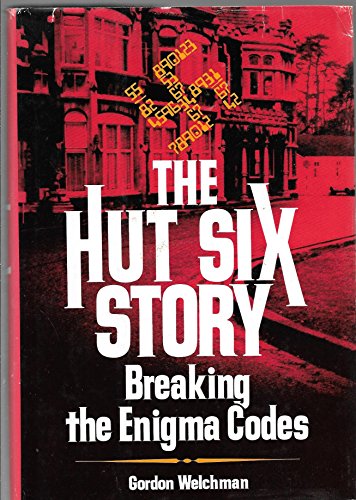 9780070691803: The Hut Six Story: Breaking the Enigma Codes