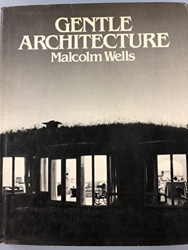 Beispielbild fr Gentle Architecture zum Verkauf von Better World Books