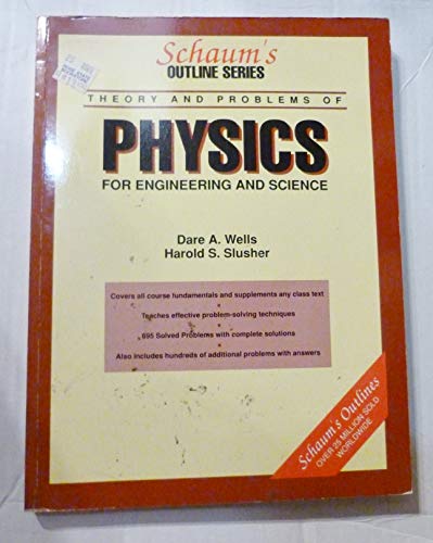 Schaum*s Outline of Theory and Problems of Physics for Engineering and Science