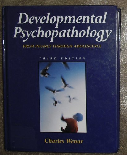 Stock image for Developmental Psychopathology: From Infancy Through Adolescence for sale by Ravin Books