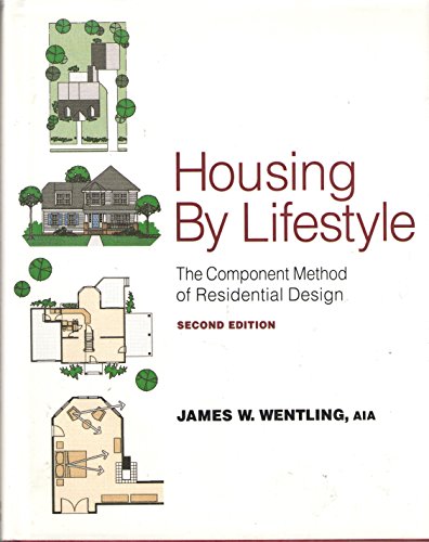 Beispielbild fr Housing by Lifestyle : The Component Method of Residential Design zum Verkauf von Better World Books