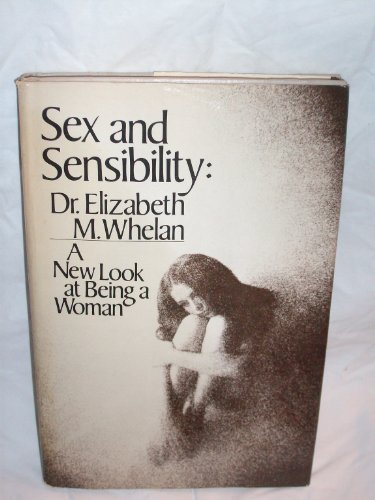 Beispielbild fr Sex and sensibility: A new look at being a woman zum Verkauf von Wonder Book