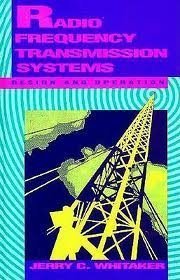 Imagen de archivo de Radio-Frequency Transmission Systems: Design and Operation a la venta por SecondSale