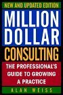 9780070696280: Million Dollar Consulting: The Professional's Guide to Growing a Practice