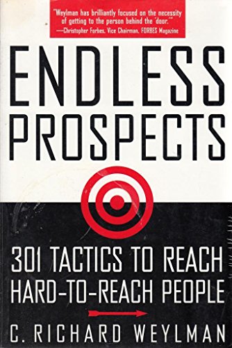 Beispielbild fr Endless Prospects: 301 Tactics to Reach Hard-To-Reach People zum Verkauf von HPB-Red