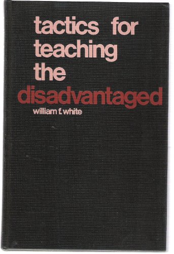 Tactics for Teaching the Disadvantaged