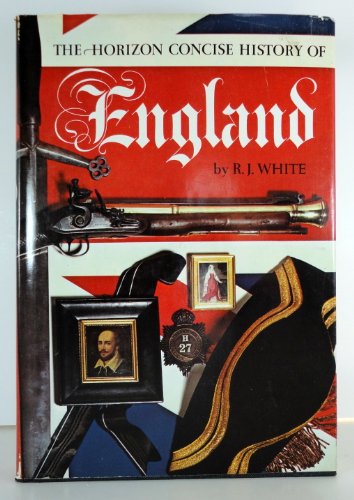 Beispielbild fr The Horizon Concise History of England zum Verkauf von Better World Books