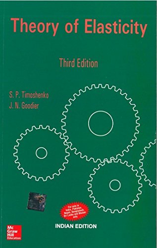 9780070701229: Theory of Elasticity (McGraw-Hill Classic Textbook Reissue Series) by S. Timoshenko (1970-10-01)